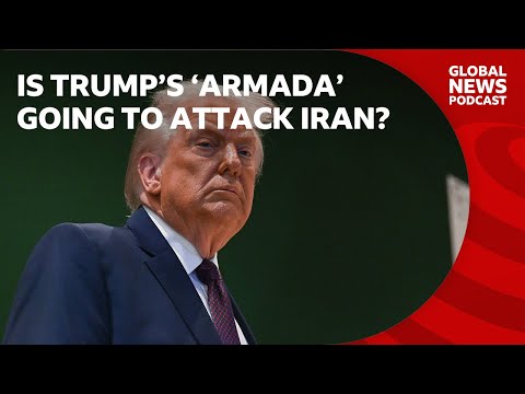 Is Trump's 'Armada' going to attack Iran_ _ Global News Podcast Thumbnail