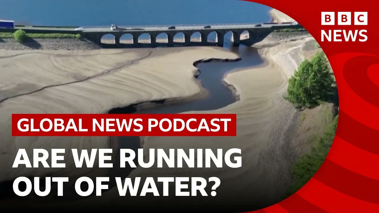 How climate change is shrinking our water supply and other stories _ Global News Podcast Thumbnail