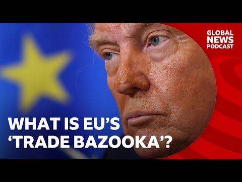 Could Europe aim its 'trade bazooka' at Trump_ _ Global News Podcast Thumbnail