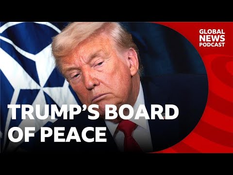 What is Trump's Board of Peace_ _ Global News Podcast Thumbnail