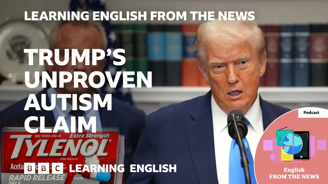 Trump's unproven autism claim_ BBC Learning English from the News Thumbnail