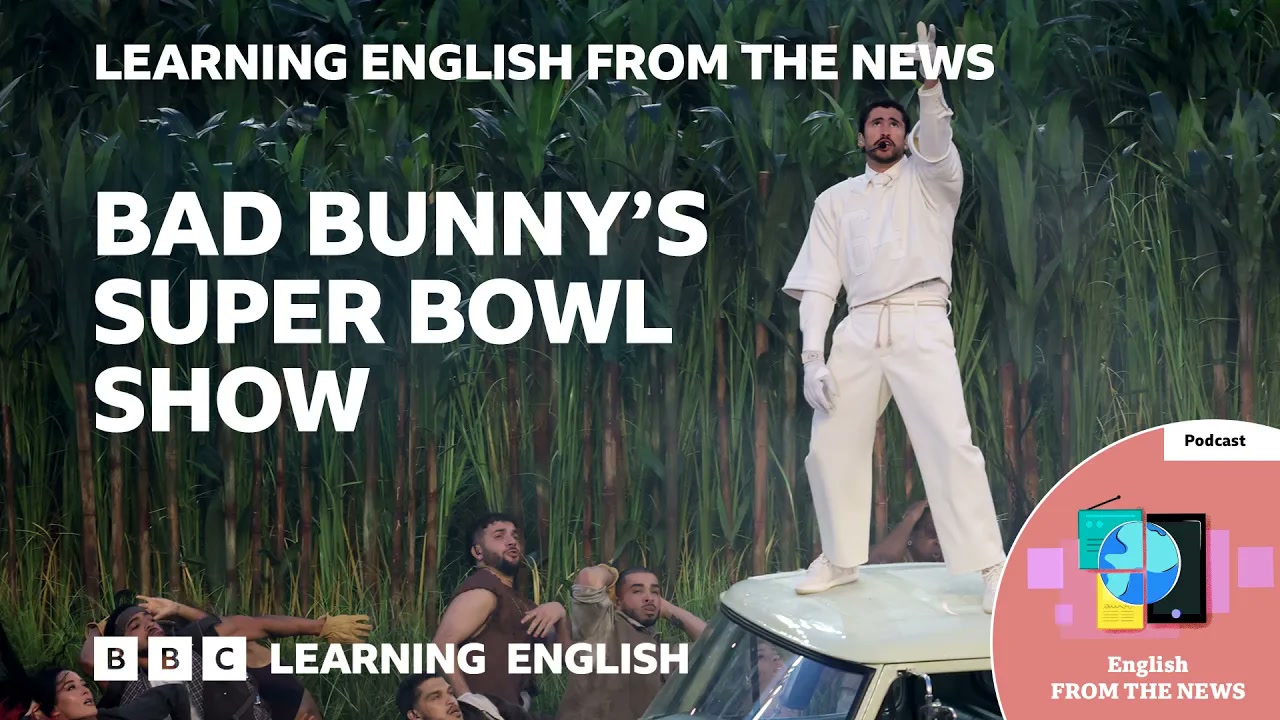 Bad Bunny’s Super Bowl show_ BBC Learning English from the News Thumbnail