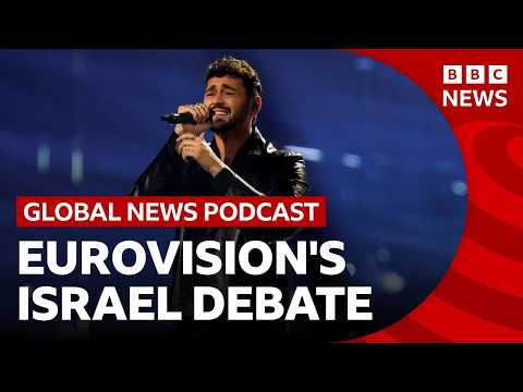 How Eurovision's Israel debate could reshape the contest _ Global News Podcast Thumbnail