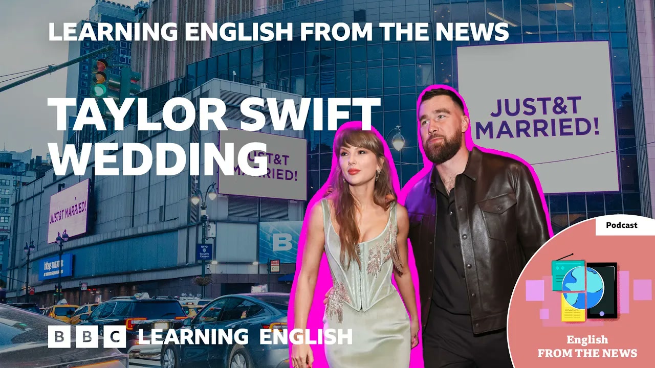 Taylor Swift Wedding_ BBC Learning English from the News Thumbnail