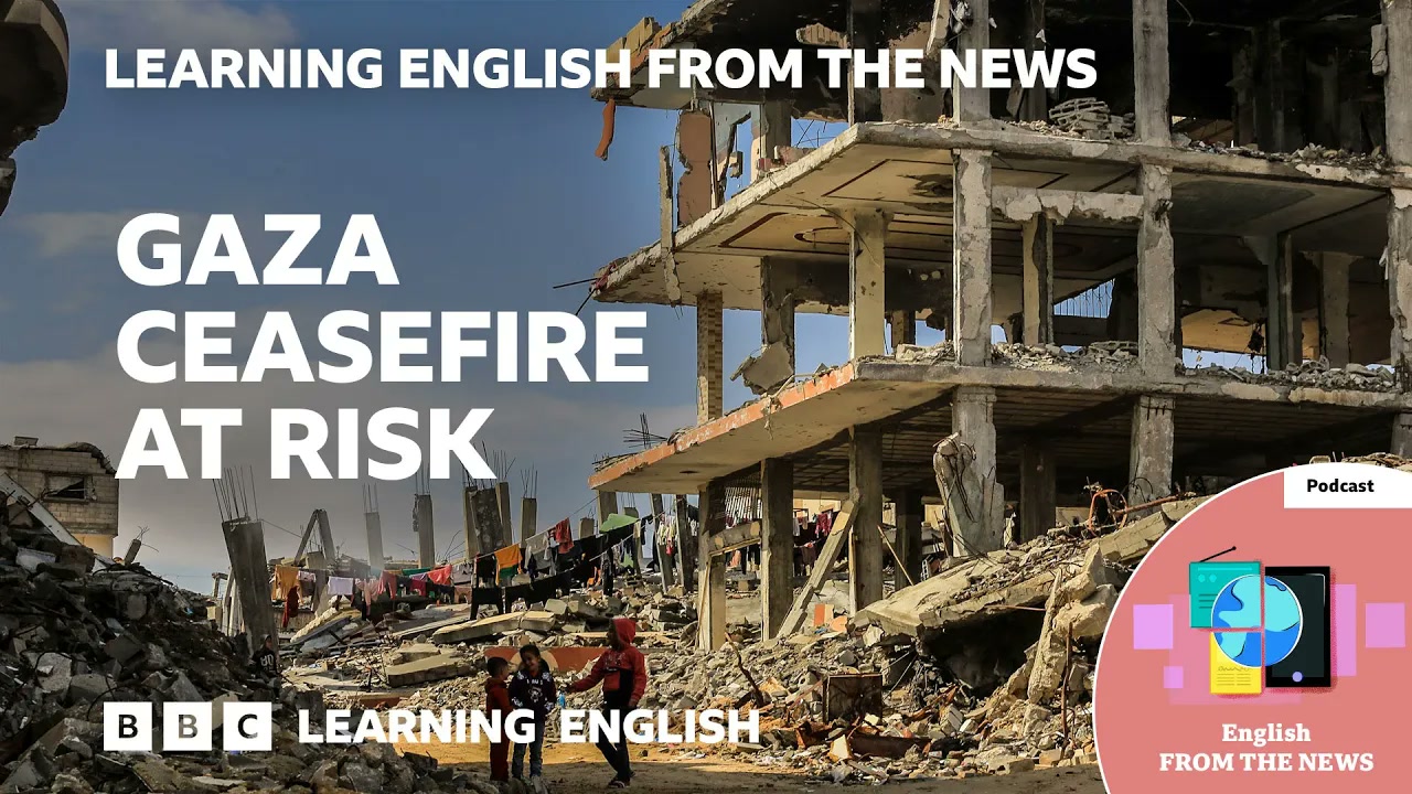 Gaza ceasefire at risk_ BBC Learning English from the News Thumbnail