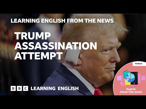 Trump assassination attempt_ BBC Learning English from the News Thumbnail