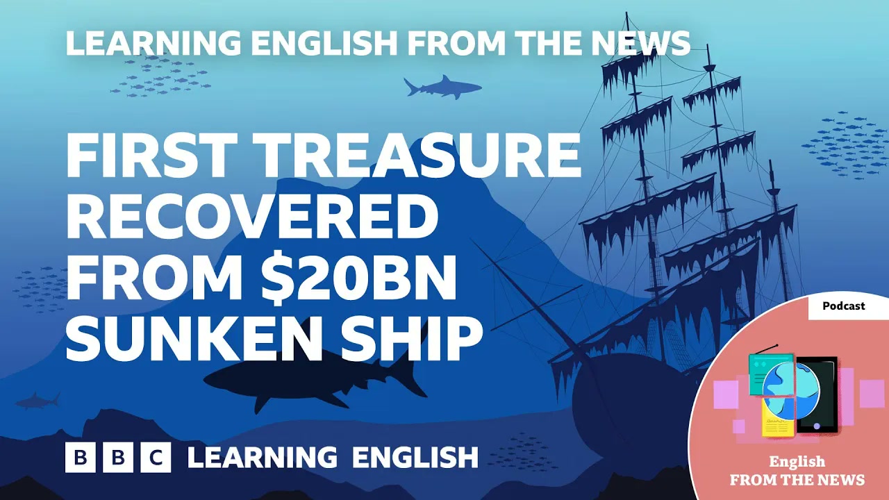 First treasure recovered from $20bn sunken ship_ BBC Learning English from the News Thumbnail
