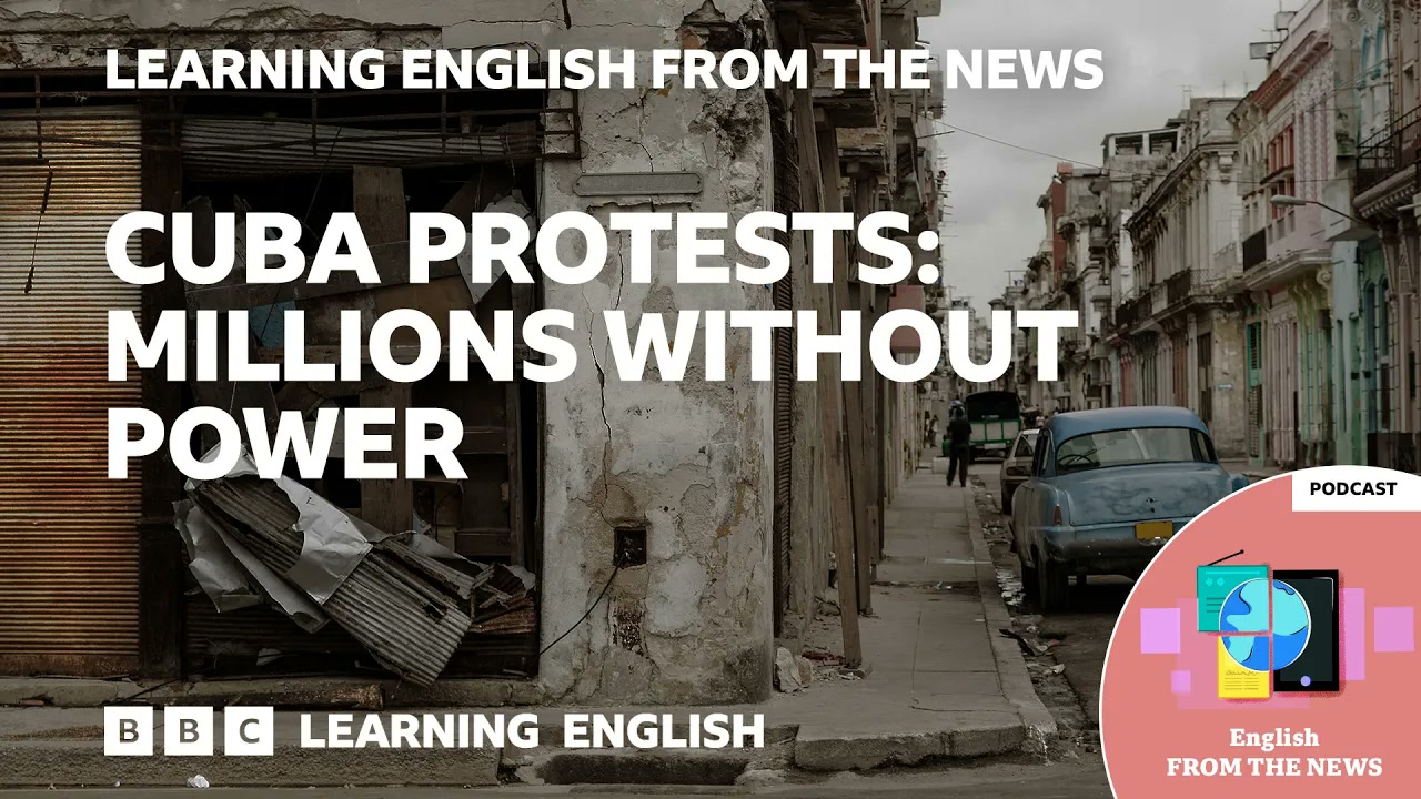 Cuba protests_ Millions without power_ BBC Learning English from the News Thumbnail