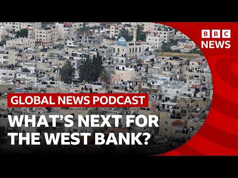 What's next for the West Bank_ _ Global News Podcast Thumbnail