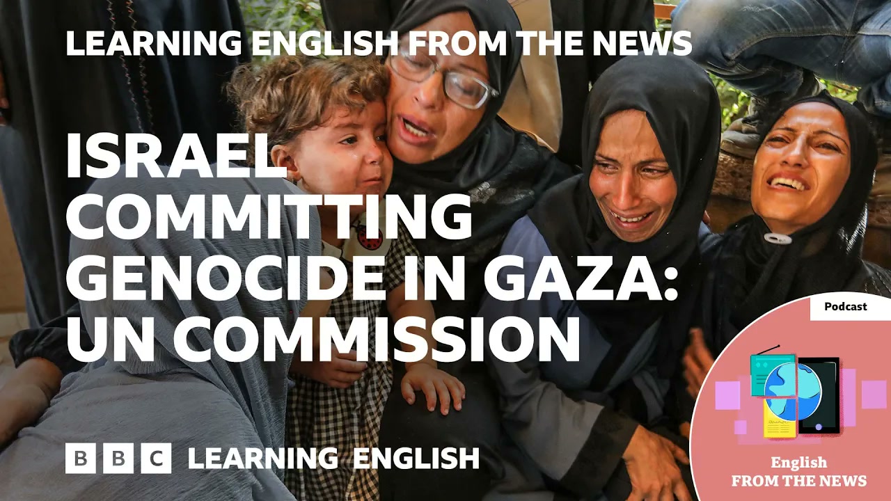 Israel committing genocide in Gaza_ UN commission_ BBC Learning English from the News Thumbnail
