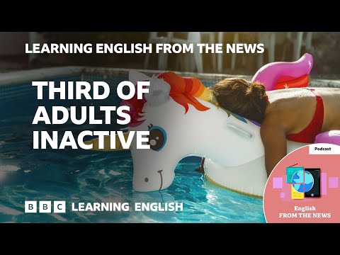Third of adults inactive_ BBC Learning English from the News Thumbnail