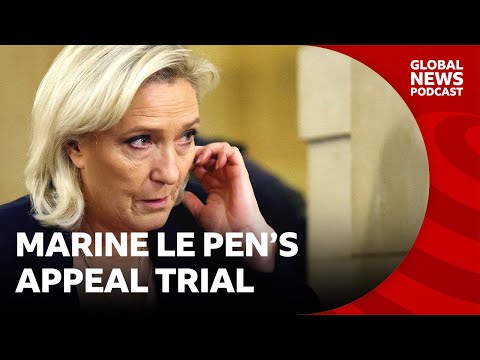 Marine Le Pen's appeal trial begins _ Global News Podcast Thumbnail