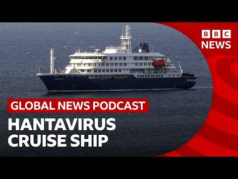 The hantavirus cruise ship outbreak _ Global News Podcast Thumbnail