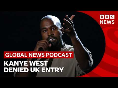 Kanye West blocked from travelling to UK _ Global News Podcast Thumbnail