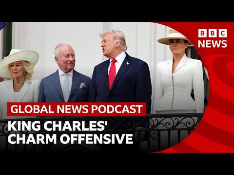 Can King Charles change Trump's mind about the UK_ _ Global News Podcast Thumbnail