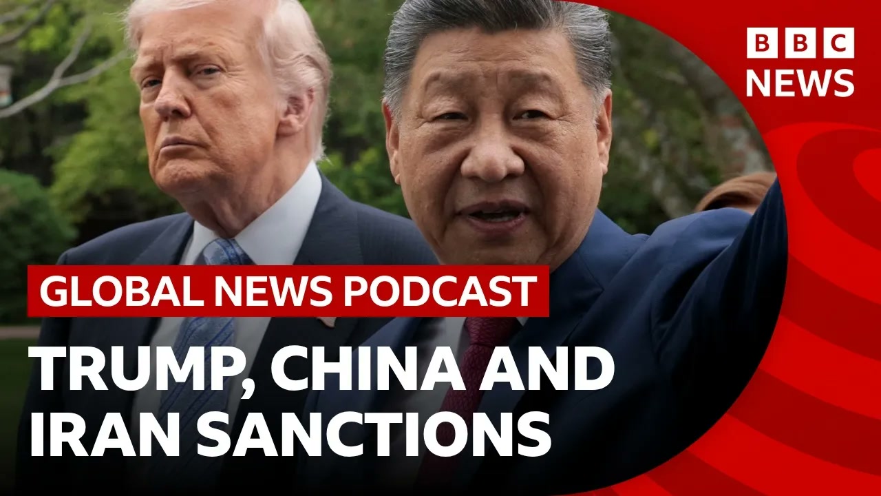 What Trump’s Iran sanctions mean for China, and Nevada's battle with wildfires _ Global News Podcast Thumbnail