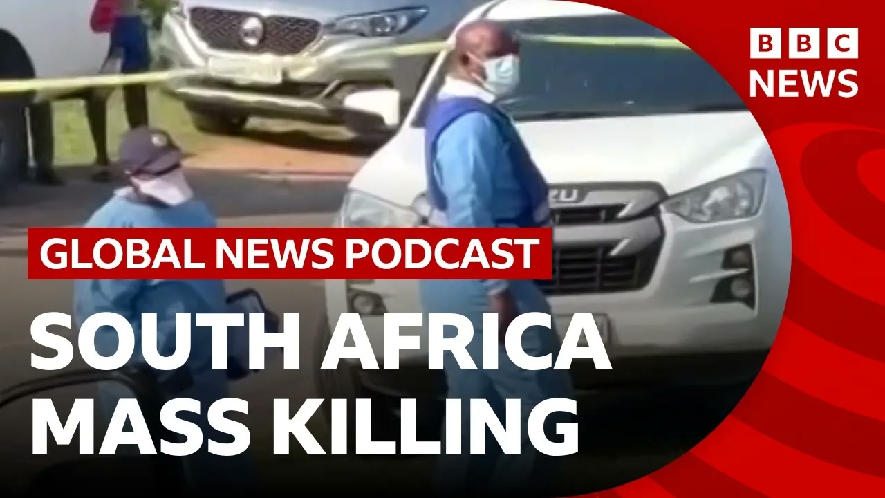 Mass shooting in South Africa sparks manhunt and other top stories _ Global News Podcast Thumbnail