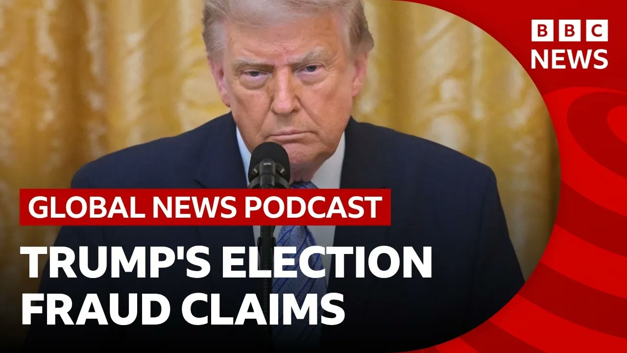 Why Trump talks about election fraud _ Global News Podcast Thumbnail