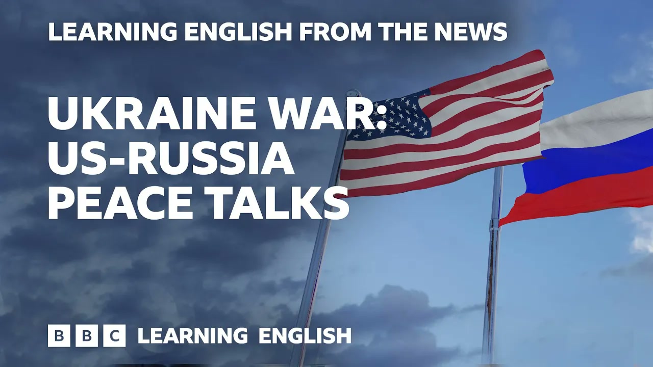 Ukraine war_ US-Russia peace talks_ BBC Learning English from the News Thumbnail