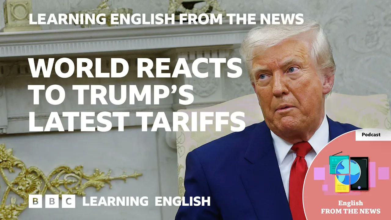 World reacts to Trump's tariffs_ BBC Learning English from the News Thumbnail