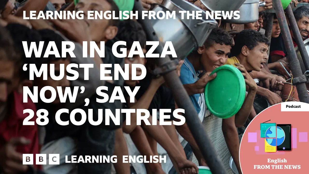 War in Gaza ‘must end now’, say 28 countries_ BBC Learning English from the News Thumbnail
