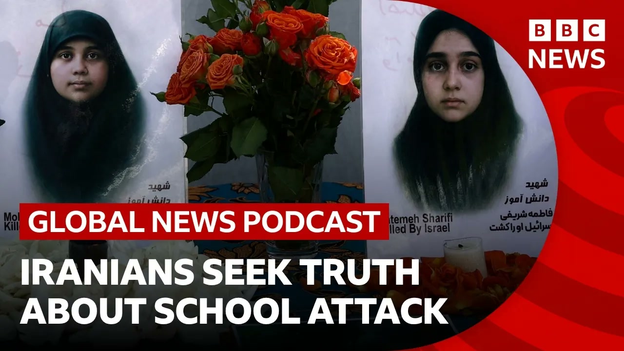 Iranians seek the truth about a deadly school strike _ Global News Podcast Thumbnail