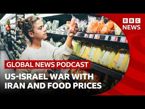 How the Iran war could raise food prices _ Global News Podcast Thumbnail