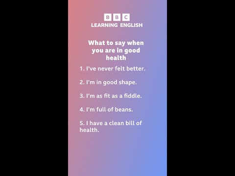 What to say when you are in good health Thumbnail