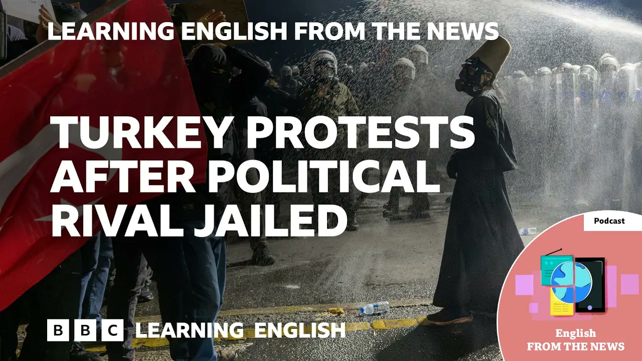Turkey protests after political rival jailed_ BBC Learning English from the News Thumbnail