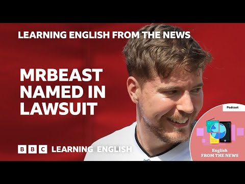 MrBeast named in lawsuit_ BBC Learning English from the News Thumbnail