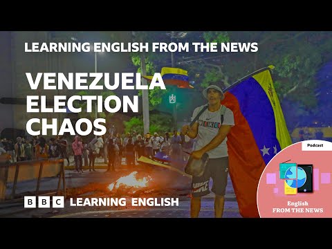 Venezuela election chaos_ BBC Learning English from the News Thumbnail