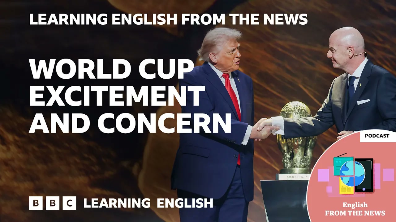 Fifa World Cup excitement and concern_ BBC Learning English from the News Thumbnail