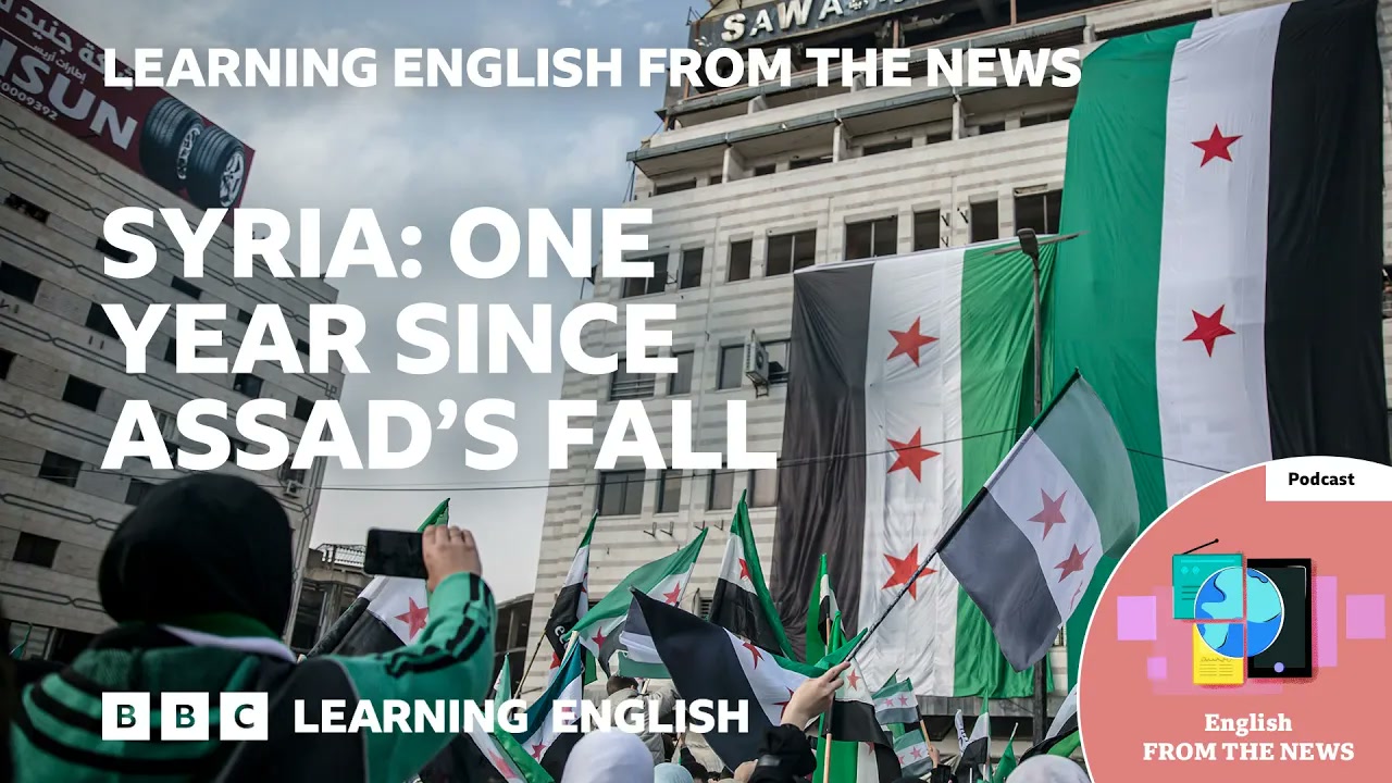 Syria_ One year since Assad's fall_ BBC Learning English from the News Thumbnail