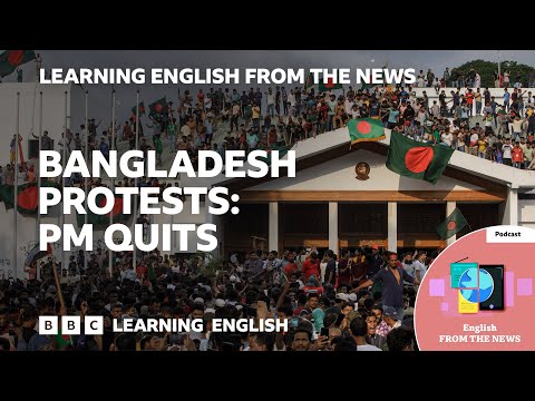 Bangladesh protests, PM quits_ BBC Learning English from the News Thumbnail