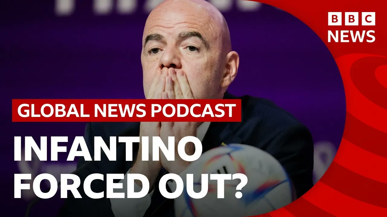 Can Infantino survive as Fifa president_ _ Global News Podcast Thumbnail