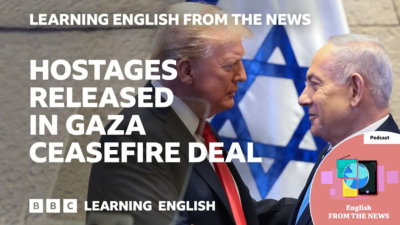 Hostages released in Gaza ceasefire agreement_ BBC Learning English from the News Thumbnail