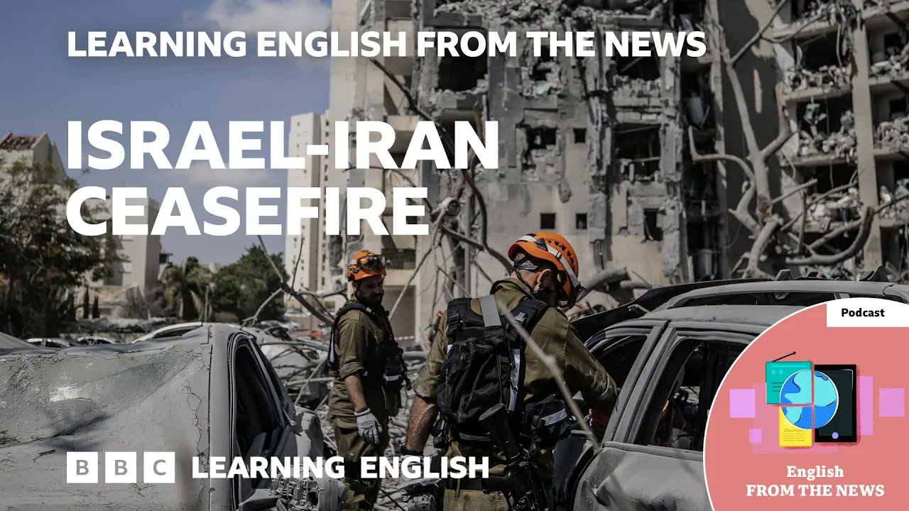 Israel-Iran ceasefire_ BBC Learning English from the News Thumbnail